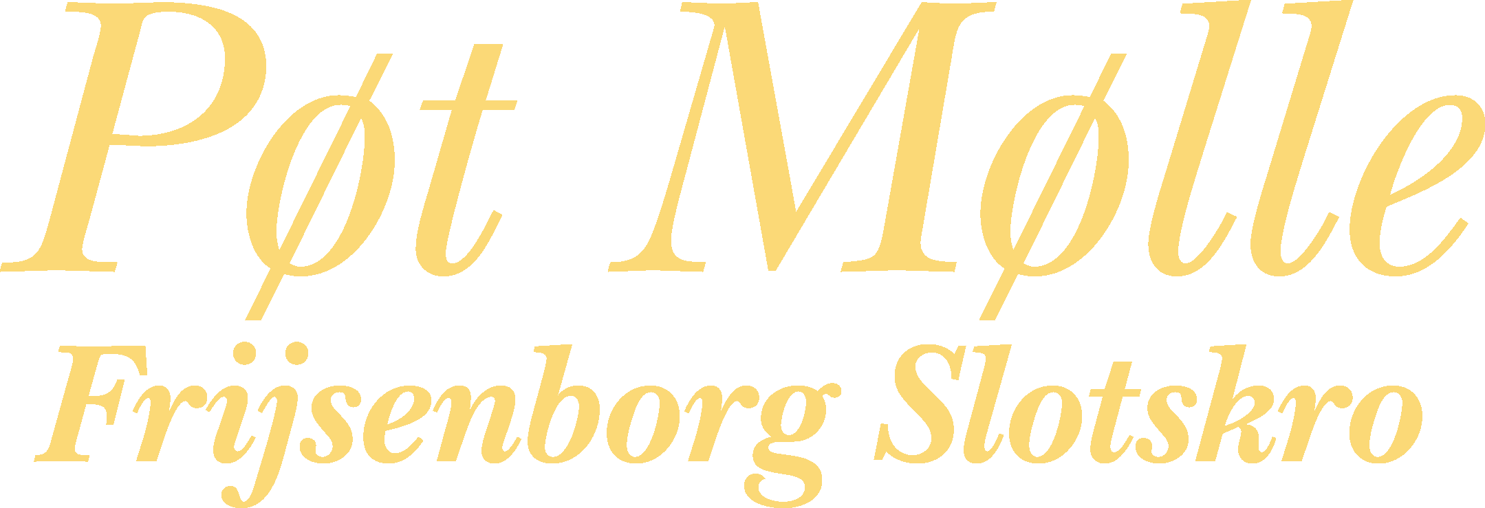 Pøt Mølle - Frijsensborg Slotskro